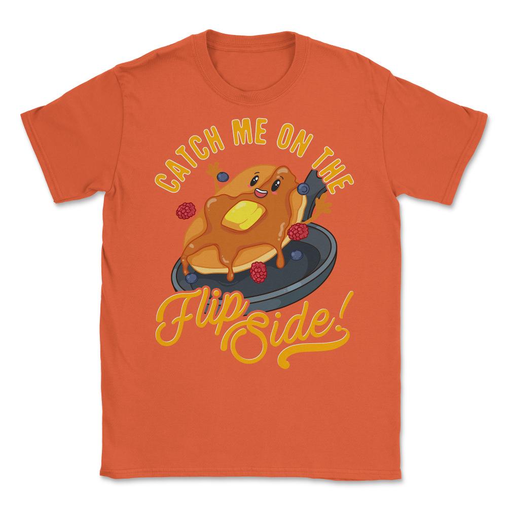 Catch Me On The Flip Side! Hilarious Happy Kawaii Pancake design - Orange