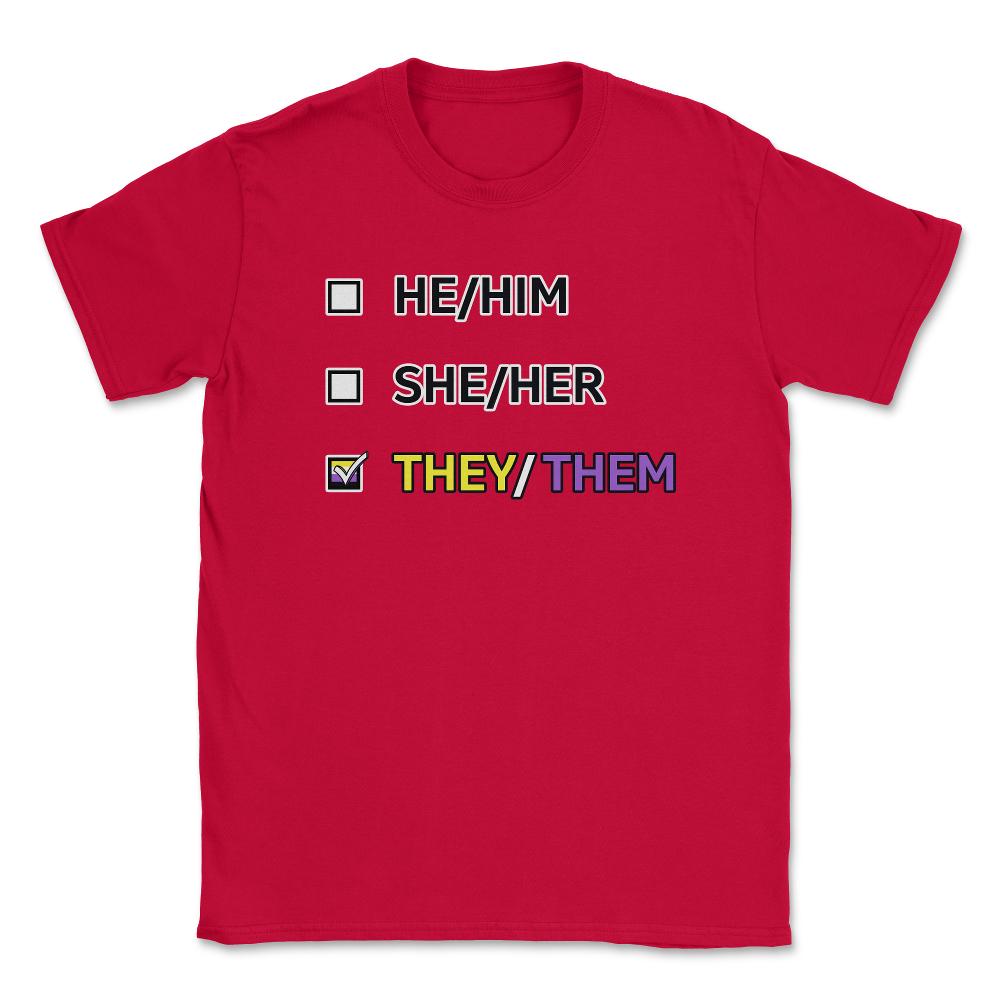 They Them Pronouns Non-Binary Gender LGBTQ graphic Unisex T-Shirt - Red