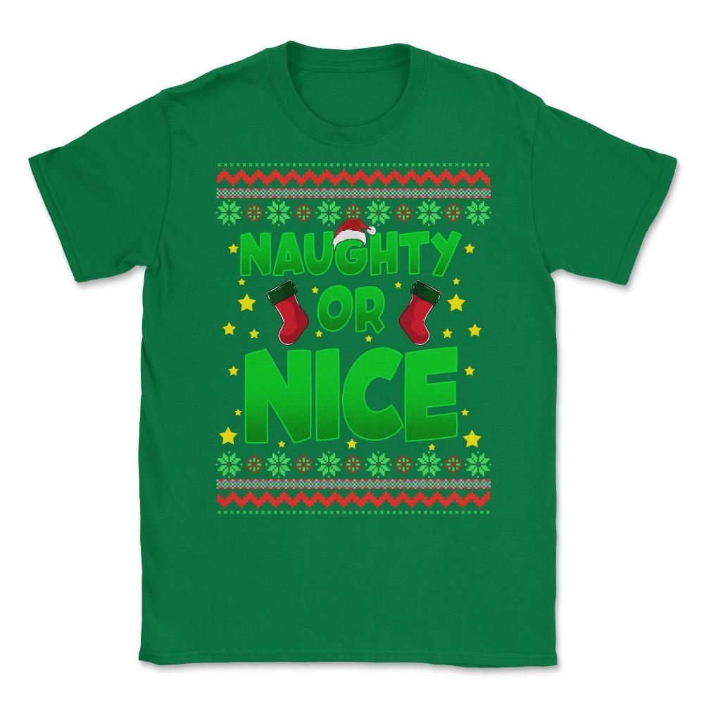 Naughty or Nice Christmas Sweater Style Funny Unisex T-Shirt - Green