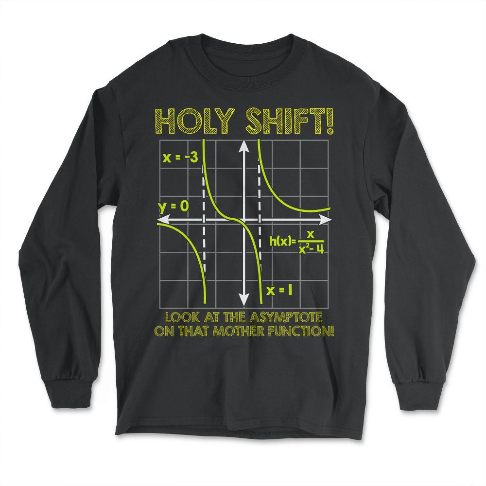 Holy Shift Math Funny Design design - Long Sleeve T-Shirt - Black