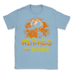 Witches with Hitches Camping Funny Halloween Unisex T-Shirt - Light Blue