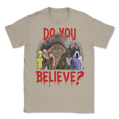 Do you believe in Halloween Unisex T-Shirt - Cream