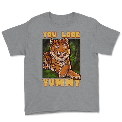You Look Yummy Tiger Hilarious Meme Quote graphic Youth Tee - Grey Heather