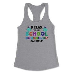 Funny Relax Your School Counselor Can Help Appreciation graphic - Heather Grey