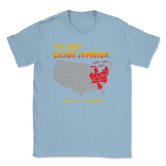 Cicada Invasion Coming to These States in US Map Funny print Unisex - Light Blue