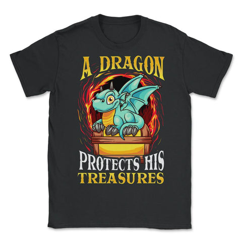A Dragon Protects His Treasures Mythical Creature Funny graphic - Unisex T-Shirt - Black