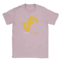 PRO-PLAYER Gamer Funny Humor T-Shirt Tee Shirt Gift Unisex T-Shirt - Light Pink