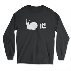 Snailed it! Funny Humor print Pun product Tee Gift - Long Sleeve T-Shirt - Black