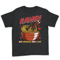 Ramen Bowl 10% noodles 90% love Japanese Aesthetic Meme graphic Youth - Black