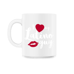 I love my Latino guy Valentine product - 11oz Mug - White