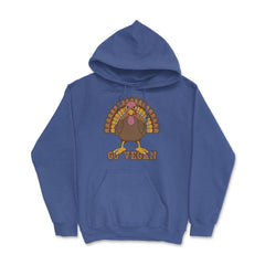 Go Vegan Angry Turkey Funny Design Gift graphic Hoodie - Royal Blue