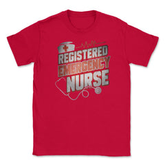 Emergency Nurse Funny Humor RN T-Shirt Unisex T-Shirt - Red