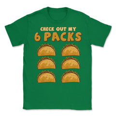Check Out My Six Pack Funny Taco Tuesday or Cinco de Mayo graphic - Green