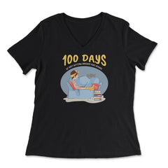 100 Days of (Not Getting Dressed for) School Design graphic - Women's V-Neck Tee - Black