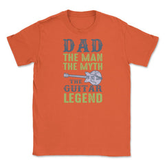Dad the man the myth Unisex T-Shirt - Orange