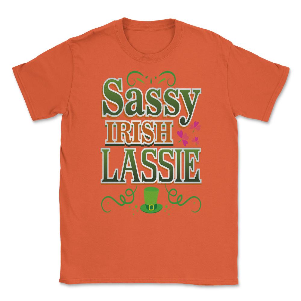Sassy Irish Lassie Patricks Day Celebration Unisex T-Shirt - Orange