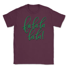 Fa la la la la la! Christmas Song Letters Funny T-Shirt Tee Gift - Maroon