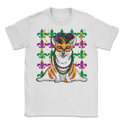 Mardi Gras Corgi with Masquerade Mask Funny Gift design Unisex T-Shirt - White