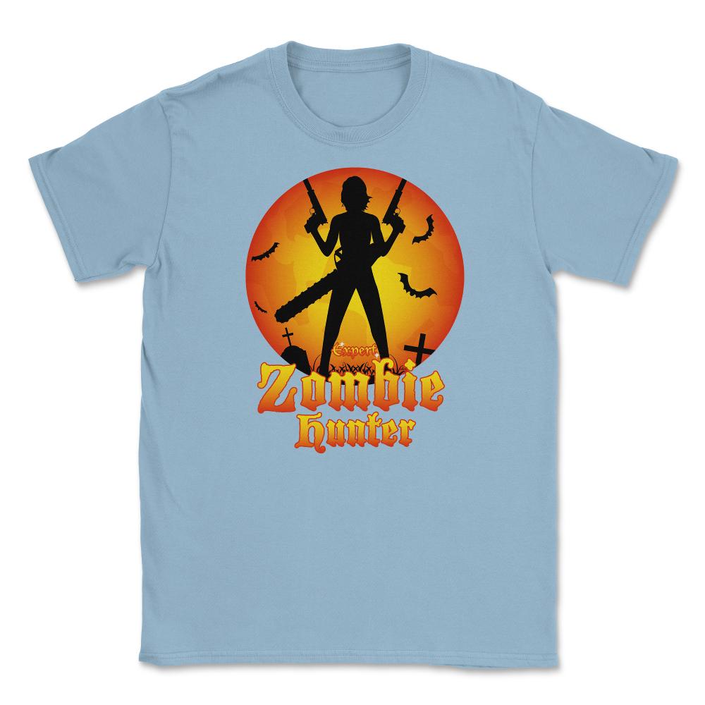 Expert Zombie Hunter Halloween costume T-Shirt Tee Unisex T-Shirt - Light Blue