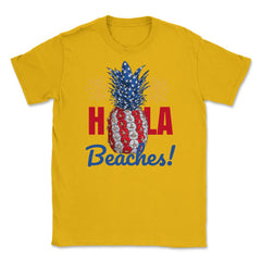 Hola Beaches! Funny Patriotic Pineapple With Fireworks print Unisex - Gold