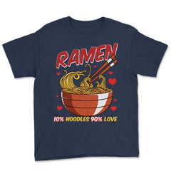 Ramen Bowl 10% noodles 90% love Japanese Aesthetic Meme graphic Youth - Navy