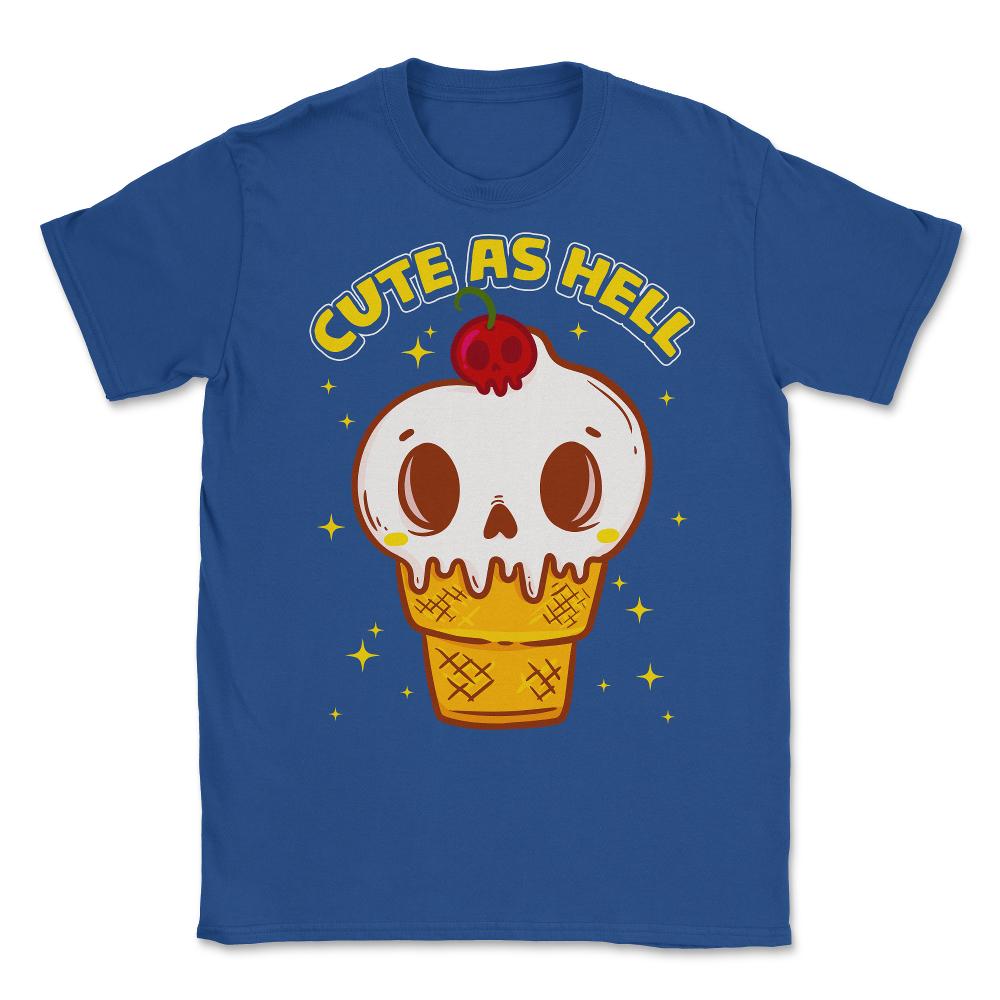 Cute as Hell Funny Skull Ice Cream Halloween Unisex T-Shirt - Royal Blue