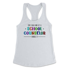 Funny Stay Calm And Let A School Counselor Handle It Humor design - White