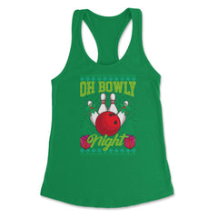 Oh Bowly Night Bowling Ugly Christmas design Style product Women's - Kelly Green
