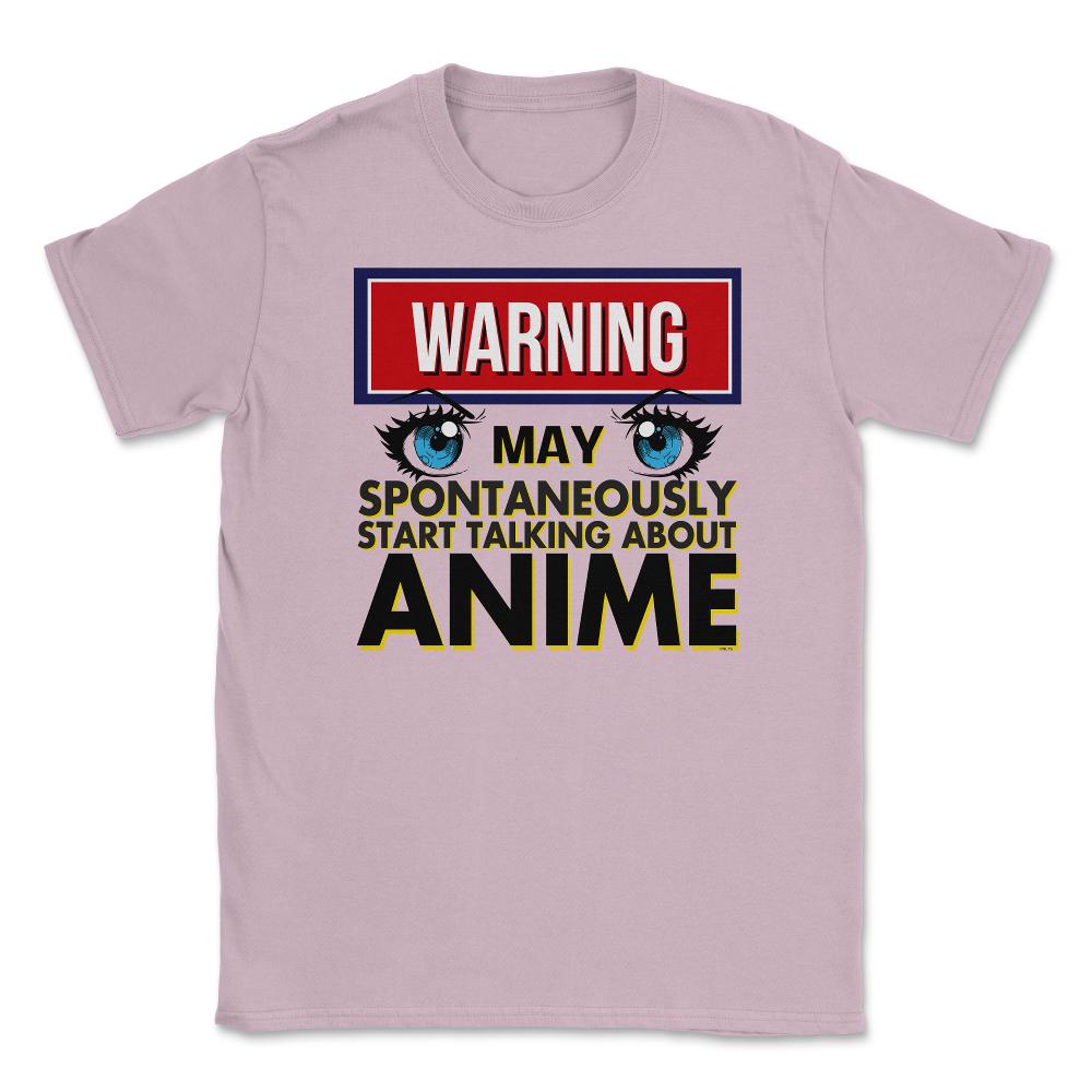 Warning May Spontaneously Talk Anime Unisex T-Shirt - Light Pink