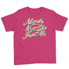 Gender Fluidity Not He Not She Just Me Pride Present graphic Youth Tee - Heliconia