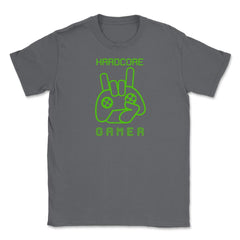Hardcore Gamer Fun Humor Gaming T-Shirt Tee Shirt Gift Unisex T-Shirt - Smoke Grey