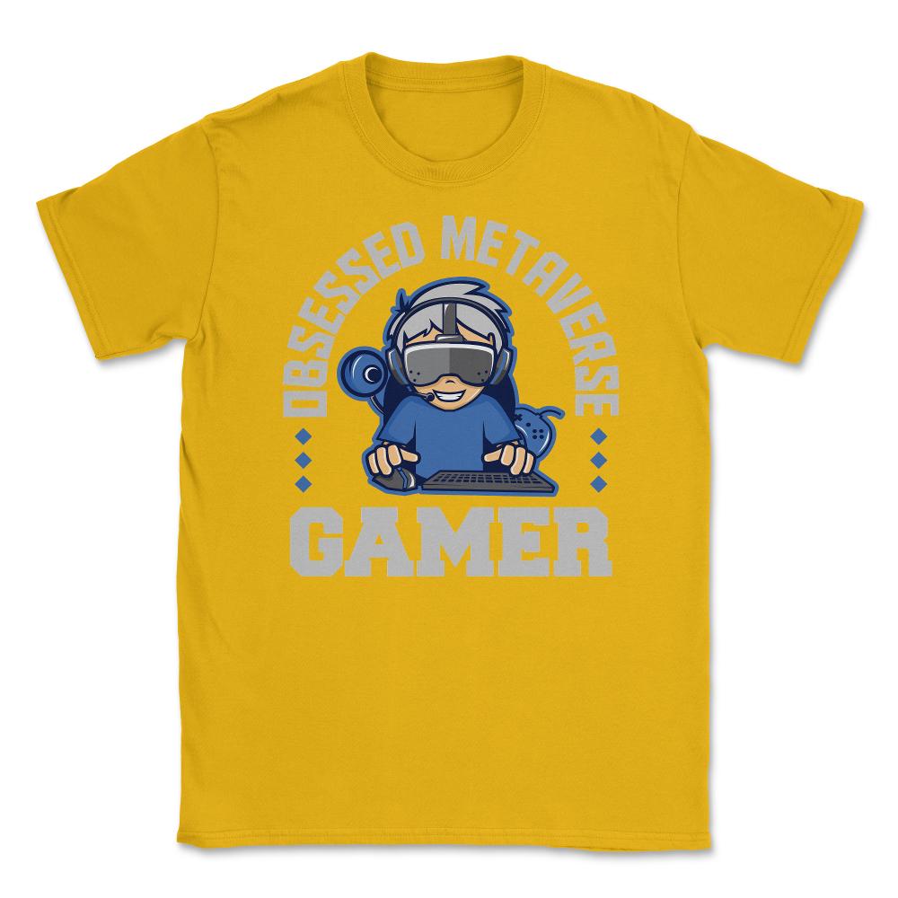 Obsessed Metaverse Gamer VR Gamer Boy product Unisex T-Shirt - Gold