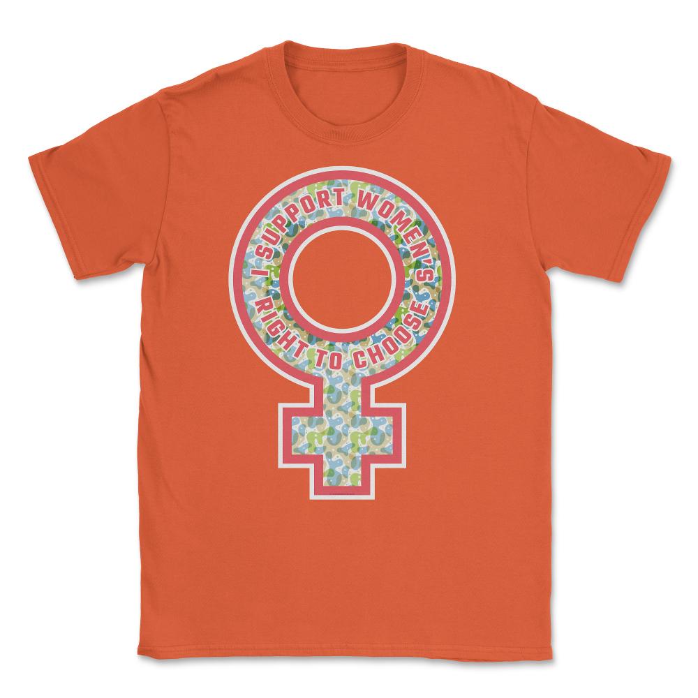 I Support Women's Right to Choose Pro-Choice Human Rights product - Orange