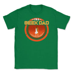 Geek Dad Unisex T-Shirt - Green