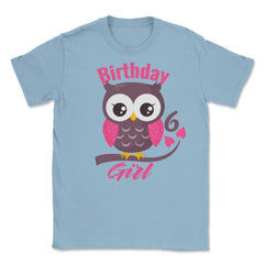 Owl on a tree branch Character Funny 6th Birthday girl design Unisex - Light Blue