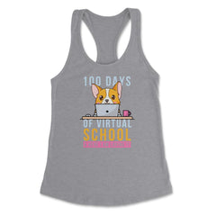 100 Days of Virtual School & Here I am Loving It Corgi Dog graphic - Heather Grey