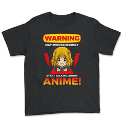 Warning May Spontaneously Start Talking About Anime! design - Youth Tee - Black