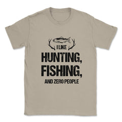 Funny I Like Fishing Hunting And Zero People Introvert Humor graphic - Cream