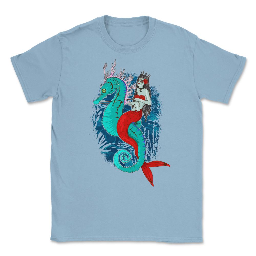 Day of Dead Mermaid on Seahorse Halloween Sugar Skull  Unisex T-Shirt - Light Blue