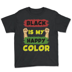 Black Is My Happy Color Juneteenth 1865 Afro American Pride graphic - Black