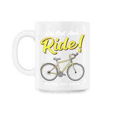 Get Out and Ride! National Bike Month Cycling & Bicycle print - 11oz Mug - White