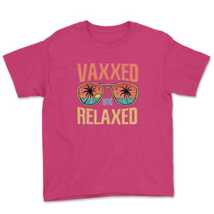 Vaxxed and Relaxed Summer 2021 Retro Vintage Vaccinated print Youth - Heliconia