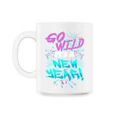 Go Wild It's A New Year Celebration T-shirt - 11oz Mug - White