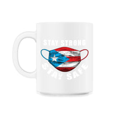 Stay Strong Stay Safe Puerto Rican Flag Mask Solidarity graphic - 11oz Mug - White