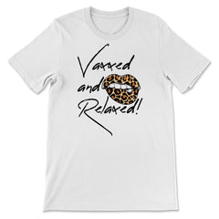 Vaxxed and Relaxed Summer 2021 Hot Leopard Lips print - Premium Unisex T-Shirt - White