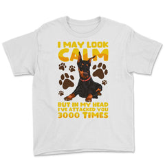 I May Look Calm But In My Head Doberman Pinscher Dog print Youth Tee - White