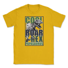 T Rex Papasaurus Unisex T-Shirt - Gold
