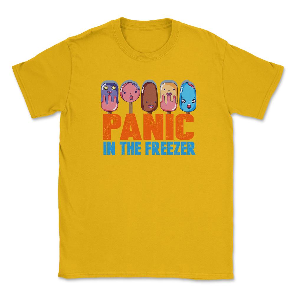 Panic in the Freezer Humor Funny T-Shirts gifts   Unisex T-Shirt - Gold