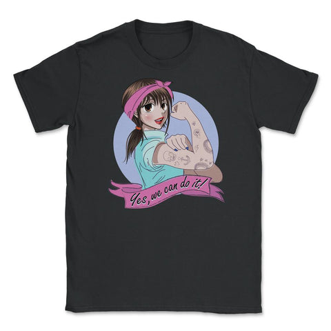 Yes, we can do it! Anime Girl Feminist Unisex T-Shirt - Black