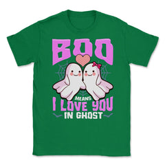 Boo Ghost Couple Cute Ghosts Funny Humor Halloween Unisex T-Shirt - Green